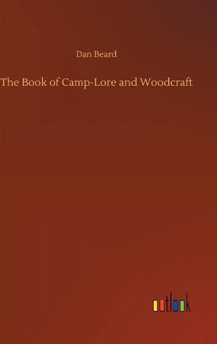 The Book of Camp-Lore and Woodcraft