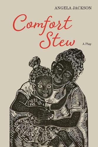 Cover image for Comfort Stew: A Play