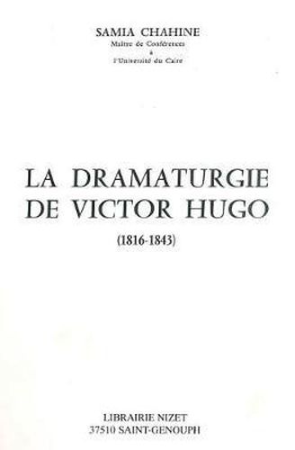 Cover image for La Dramaturgie de Victor Hugo (1816-1843)