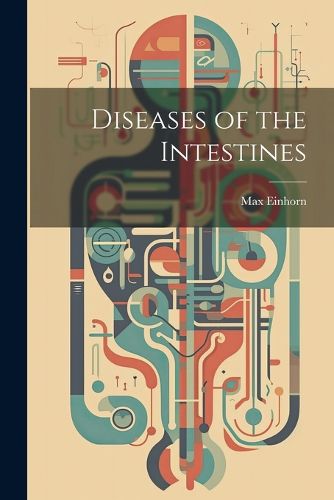 Cover image for Diseases of the Intestines
