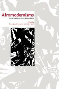 Cover image for Afromodernisms: Paris, Harlem and the Avant-Garde