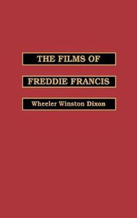 Cover image for The Films of Freddie Francis