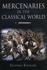 Cover image for Mercenaries in the Classical World