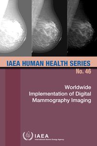 Cover image for Worldwide Implementation of Digital Mammography Imaging