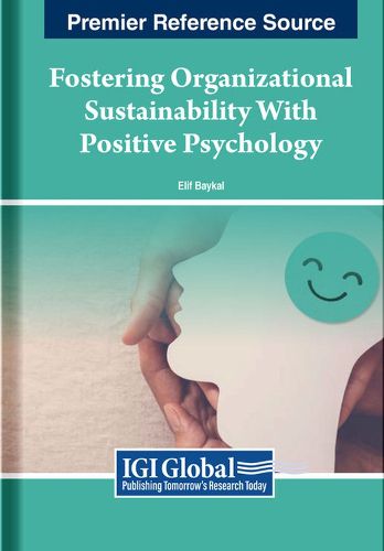 Cover image for Fostering Organizational Sustainability With Positive Psychology