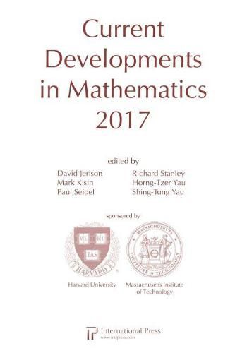 Current Developments in Mathematics, 2017