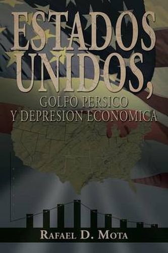 Cover image for Estados Unidos, Golfo Persico y Depresion Economica