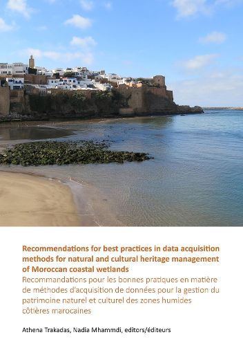 Cover image for Recommendations for best practices in data acquisition methods for natural and cultural heritage management of Moroccan coastal wetlands