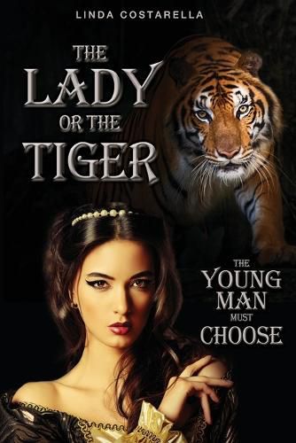 Cover image for The Lady or the Tiger--The Young Man Must Choose