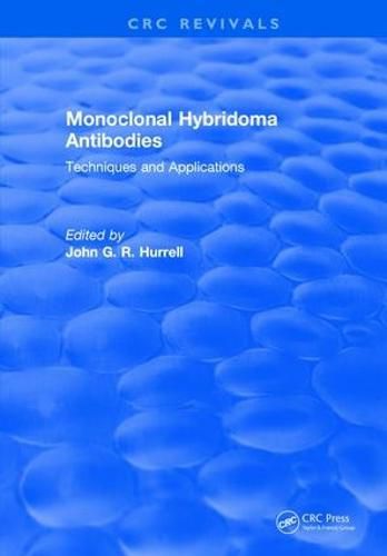 Cover image for Monoclonal Hybridoma Antibodies: Techniques and Applications: Techniques and Applications