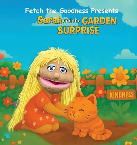 Cover image for Fetch The Goodness Presents; Sarah's Garden of Goodness