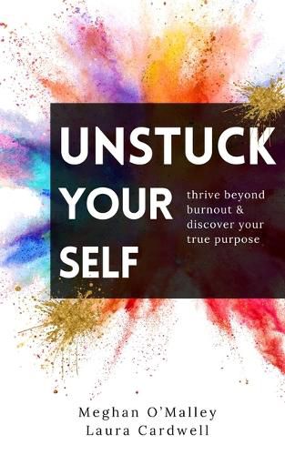 Cover image for Unstuck Your Self