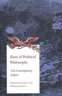 Cover image for Kant and Political Philosophy: The Contemporary Legacy