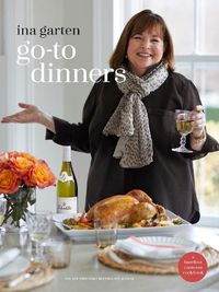 Cover image for Go-To Dinners: A Barefoot Contessa Cookbook