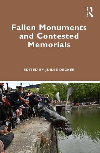 Cover image for Fallen Monuments and Contested Memorials