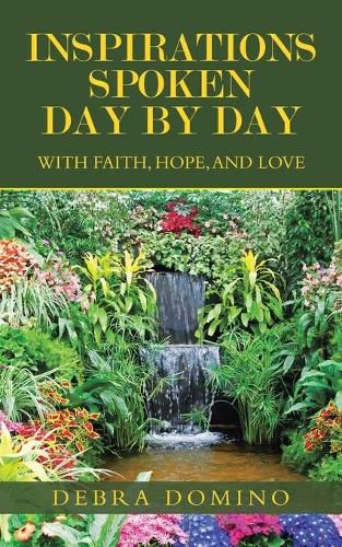 Cover image for Inspirations Spoken Day by Day: With Faith, Hope, and Love