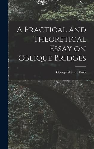 A Practical and Theoretical Essay on Oblique Bridges