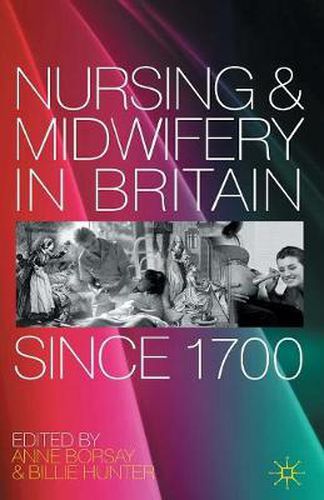 Cover image for Nursing and Midwifery in Britain Since 1700