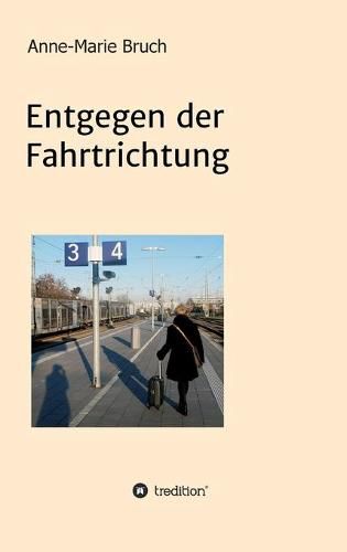 Cover image for Entgegen der Fahrtrichtung