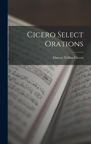 Cover image for Cicero Select Orations