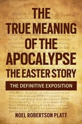Cover image for The True Meaning of the Apocalypse