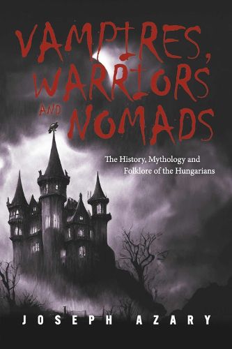 Cover image for Vampires, Warriors and Nomads