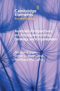 Cover image for Austrian Perspectives on Entrepreneurship, Strategy, and Organization