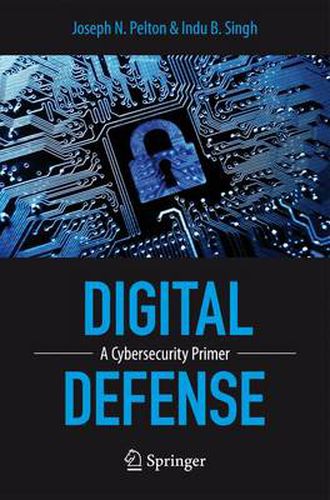 Cover image for Digital Defense: A Cybersecurity Primer