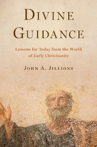 Cover image for Divine Guidance: Lessons for Today from the World of Early Christianity