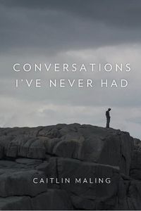 Cover image for Conversations I've Never Had