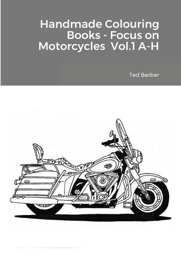 Cover image for Handmade Colouring Books - Focus on Motorcycles Vol.1 A-H