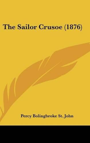 Cover image for The Sailor Crusoe (1876)