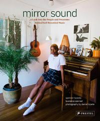 Cover image for Mirror Sound: The People and Processes Behind Self-Recorded Music