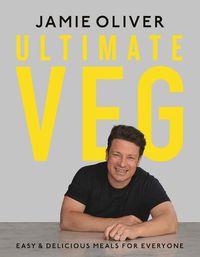 Cover image for Ultimate Veg: Easy & Delicious Meals for Everyone [American Measurements]