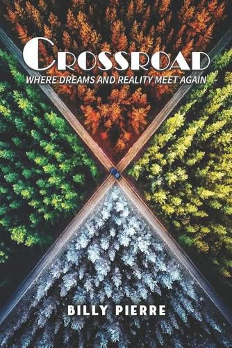 Cover image for Crossroad: Where Dreams and Reality Meet Again