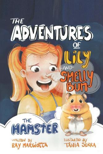 Cover image for The Adventures of Lily and Smelly Bum the Hamster