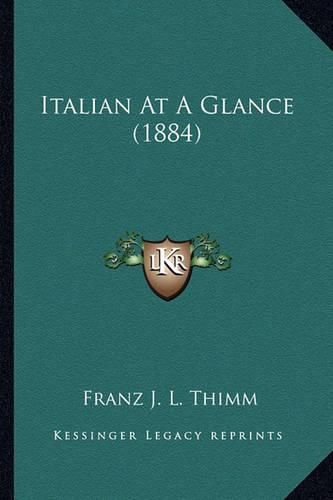 Cover image for Italian at a Glance (1884)