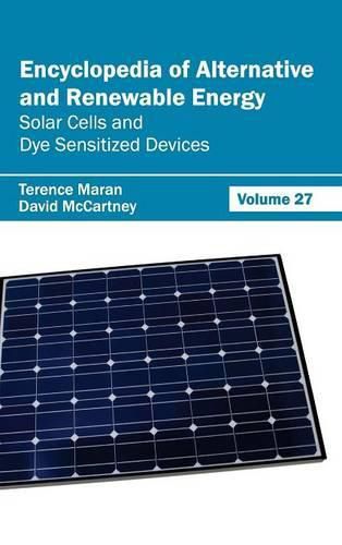 Cover image for Encyclopedia of Alternative and Renewable Energy: Volume 27 (Solar Cells and Dye Sensitized Devices)