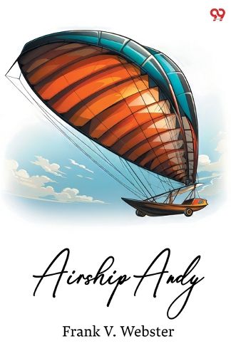 Cover image for Airship AndyOr The Luck Of A Brave Boy (Edition1)