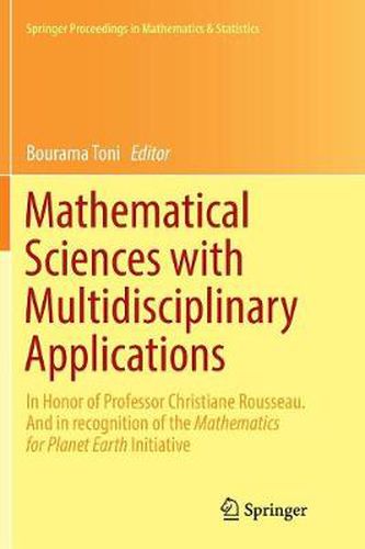 Cover image for Mathematical Sciences with Multidisciplinary Applications: In Honor of Professor Christiane Rousseau. And In Recognition of the Mathematics for Planet Earth Initiative