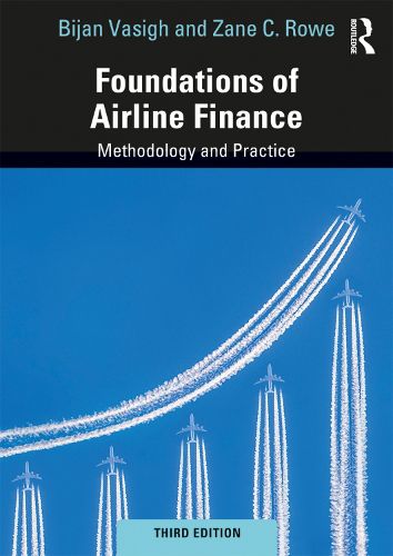 Cover image for Foundations of Airline Finance: Methodology and Practice