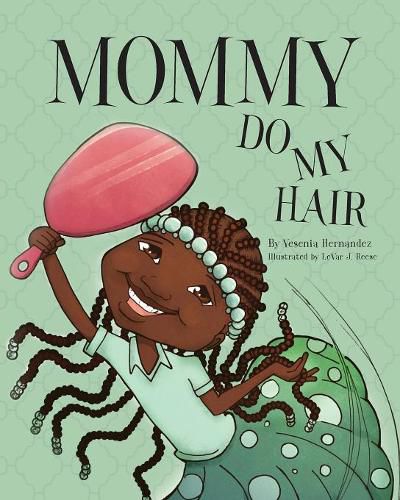 Cover image for Mommy Do My Hair