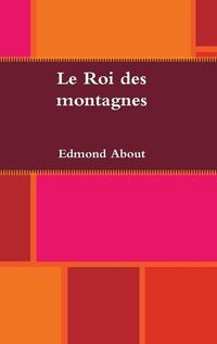 Cover image for Le Roi des montagnes