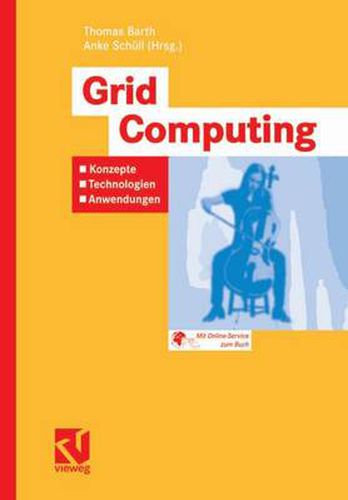 Cover image for Grid Computing: Konzepte - Technologien - Anwendungen