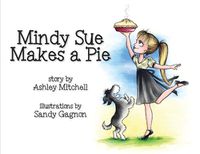 Cover image for Mindy Sue Makes a Pie