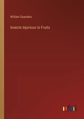 Insects Injurious to Fruits