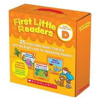 Cover image for First Little Readers: Guided Reading Level D (Parent Pack): 25 Irresistible Books That Are Just the Right Level for Beginning Readers