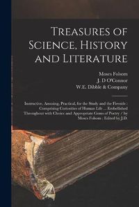 Cover image for Treasures of Science, History and Literature