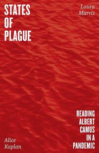 Cover image for States of Plague: Reading Albert Camus in a Pandemic