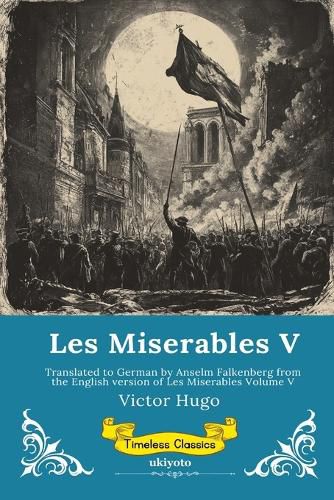 Cover image for Les Miserables Band V German Version of Les Miserables Volume V